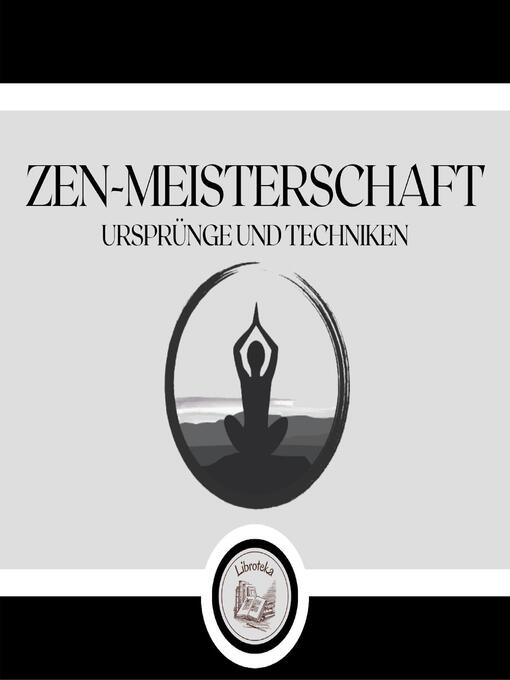 Title details for Zen-Meisterschaft by LIBROTEKA - Available
